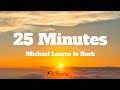 Video thumbnail of "25 Minutes - Michael Learns to Rock (Lyrics)"
