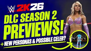 Wwe 2K26 Dlc Season 2 Previews, New Personas, Free Tier Skips & Possible Celebrity Inclusion?
