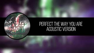 Video thumbnail of "Perfect the way you are - Dead by April (Acoustic)"