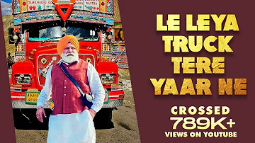 Nawa Le Leya Truck Tere Yaar Ne  ||  Original Song || Jatt Punjab Da || MAHINDRA FILMS INTERNATIONAL