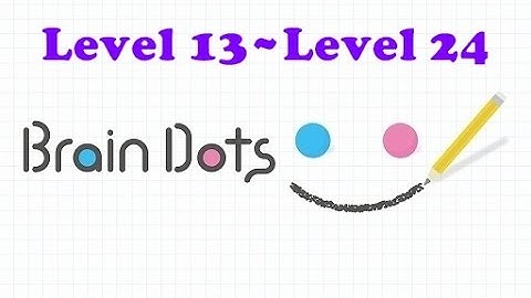 【喬喬】-Brain Dots Walkthrough : level 13~level 24