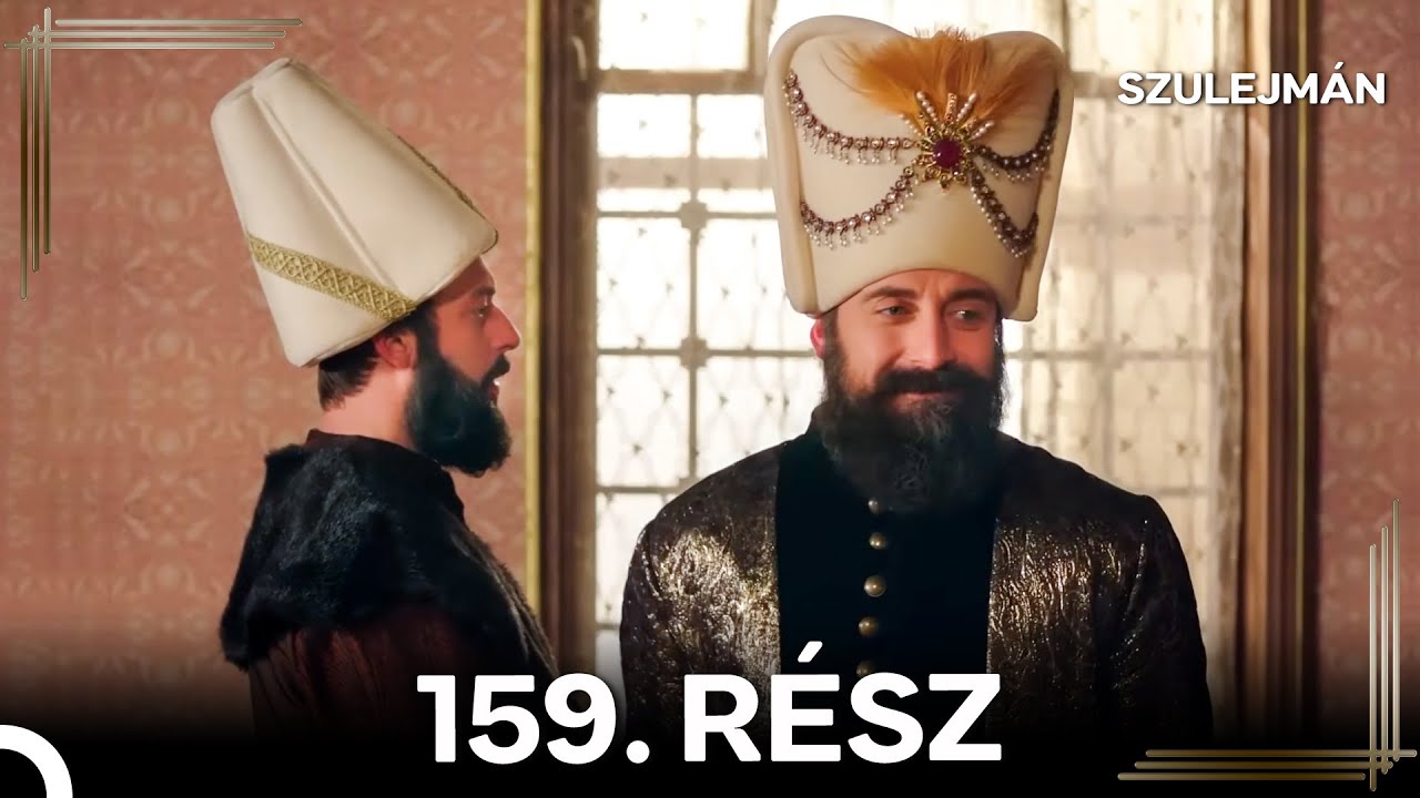 Szulejmán 159 Epizód (Magyar Szinkron)