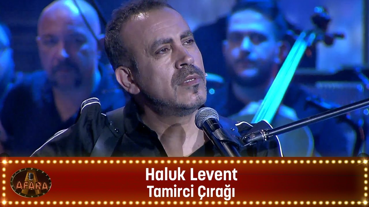 Haluk Levent - TAMİRCİ ÇIRAĞI
