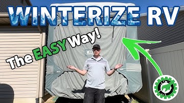 RV Winterization THE EASY WAY! – How to get your RV/Trailer ready for winter!