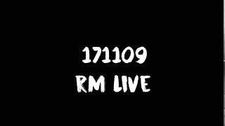 [ENG SUB] [INDO SUB] 171109 RM Live