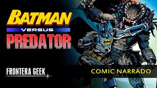 BATMAN vs PREDATOR - Comic Narrado / Reseña en Español