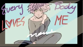 Everybody Loves ME animation meme// FlipaClip