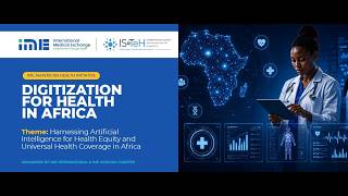 Digitization for Health in Africa - Harnessing AI for Health Equity and Universal Health Coverage