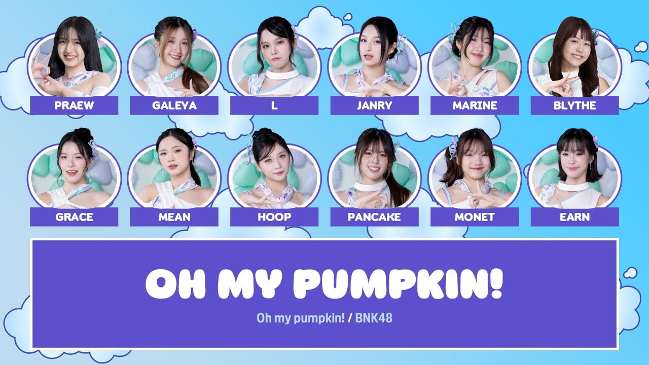 BNK48 – Oh my pumpkin! [Color Coded Lyrics TH/RM/EN]