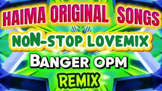 NON-STOP LOVEMIX BANGER OPM REMIX