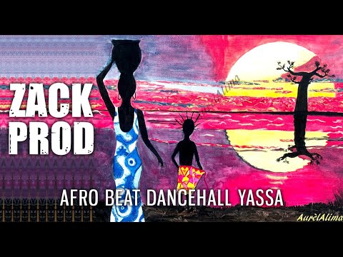 INTRUMENTAL AFRO BEAT DANCEHALL YASSA BY ZACK PROD (2021)