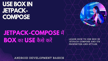 Box in Jetpack Compose & its properties | Android Development in Kotlin | Hindi | @codeforandroid
