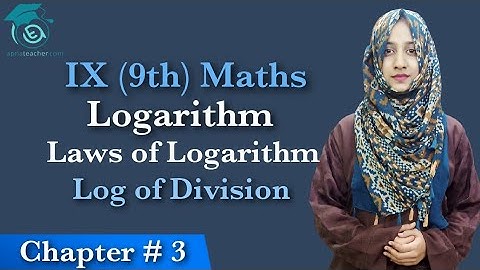 IX (9th) Maths, Laws of Logarithm, Log of Division | Chapter 3 | Apna Teacher