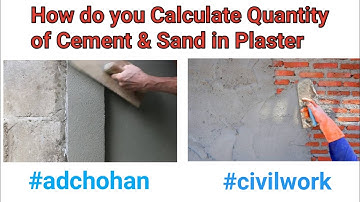 How do you Calculate Quantity of Cement & Sand in Plaster | Quantity of Cement Sand in Wall Plaster?