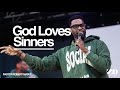 God Loves Sinners | Robert Madu | Social Dallas