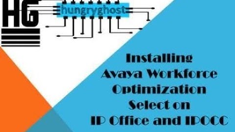 Installing Avaya WorkForce Optimization Select on IP Office and IPOCC