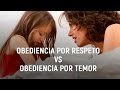 HIJOS: Obediencia por respeto vs obediencia por temor