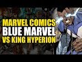The Blue Marvel vs King Hyperion (Marvel's Age of Heroes #3) | Comics Explained
