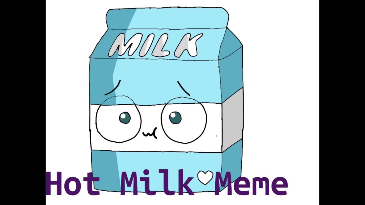 Hot Milk Meme 22 Subscriber Special YouTube