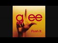 Glee Song - Push It HQ
