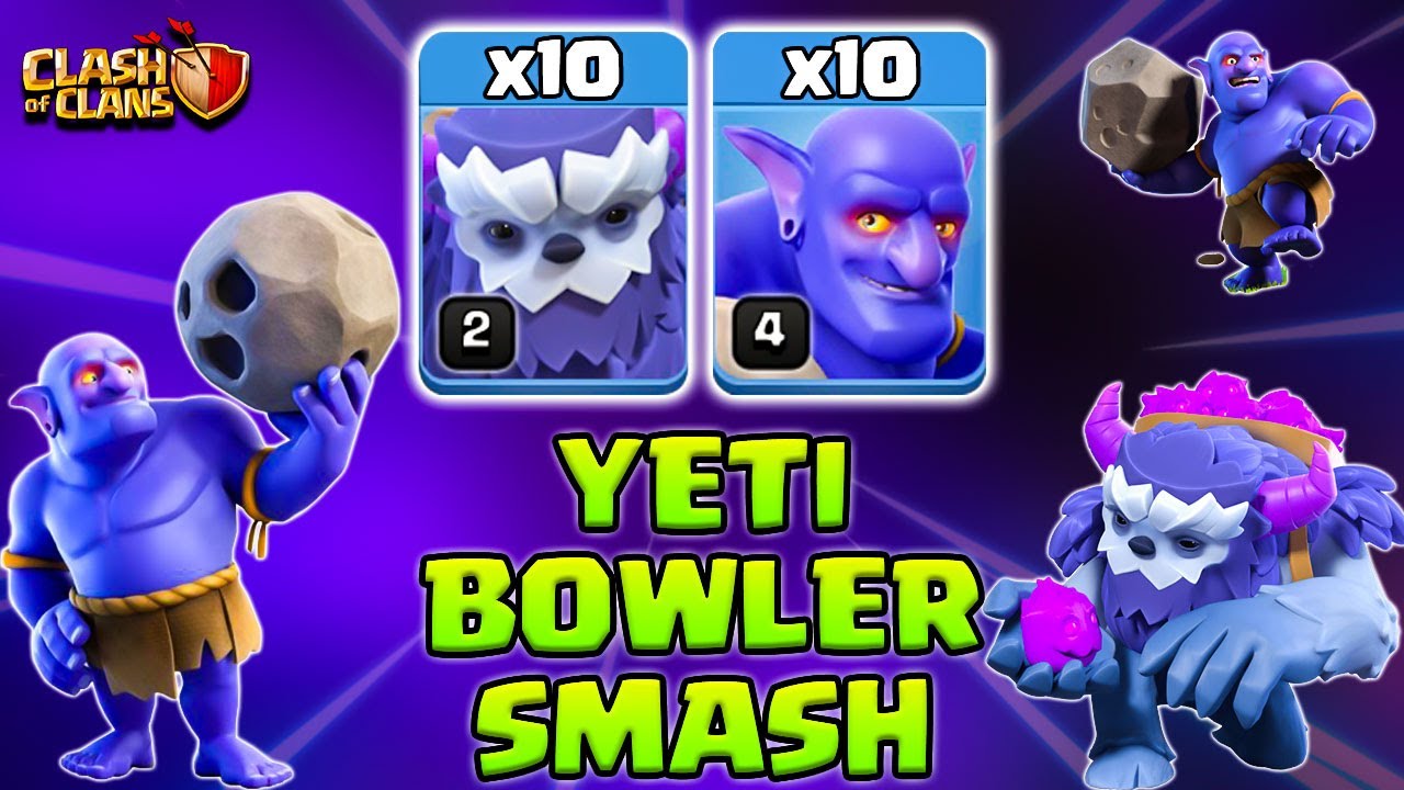 Th12 War Attack Strategy 2021 with 10 Yeti + 10 Bowler - YETI BOWLER SMASH || Clash of Clans