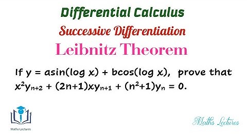 If y = asin(log x) + bcos(log x), prove that x^2yn+2 +(2n+1)xyn+1 + (n^2+1)yn=0 || Leibnitz Theorem