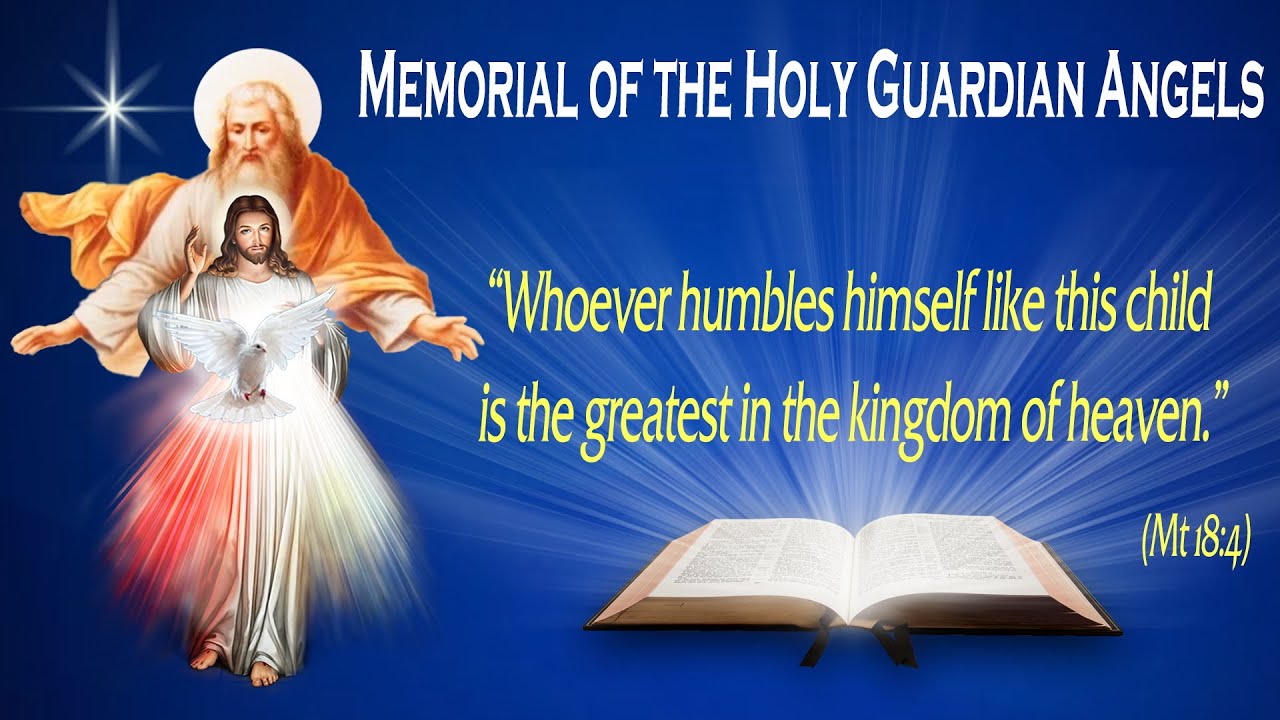 MEMORIAL OF THE HOLY GUARDIAN ANGELS - Gospel (Matthew 18:1-5. 10) - THE WORD OF GOD FOR EVERYONE
