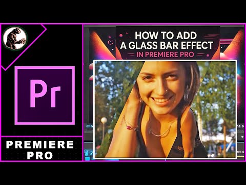 How To Add A Glass Bar Effect In Premiere Pro