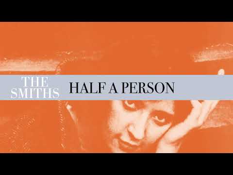 The Smiths "Half a Person"