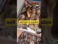 sell hair in London /looking for a wholesale buyer