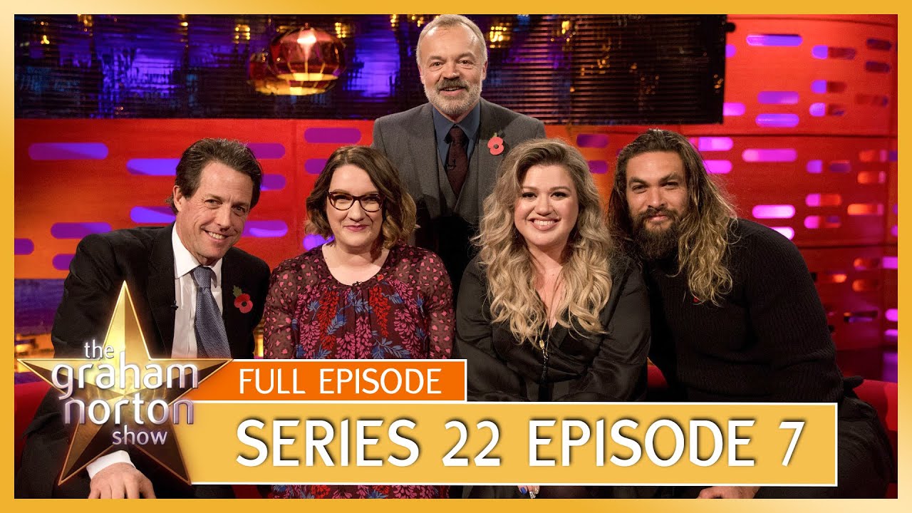 S22 E7 – The Graham Norton Show | Full Episode | Hugh Grant, Jason Momoa, Kelly Clarkson