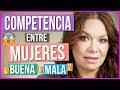 Competencia Entre Mujeres | Rivalidad Femenina