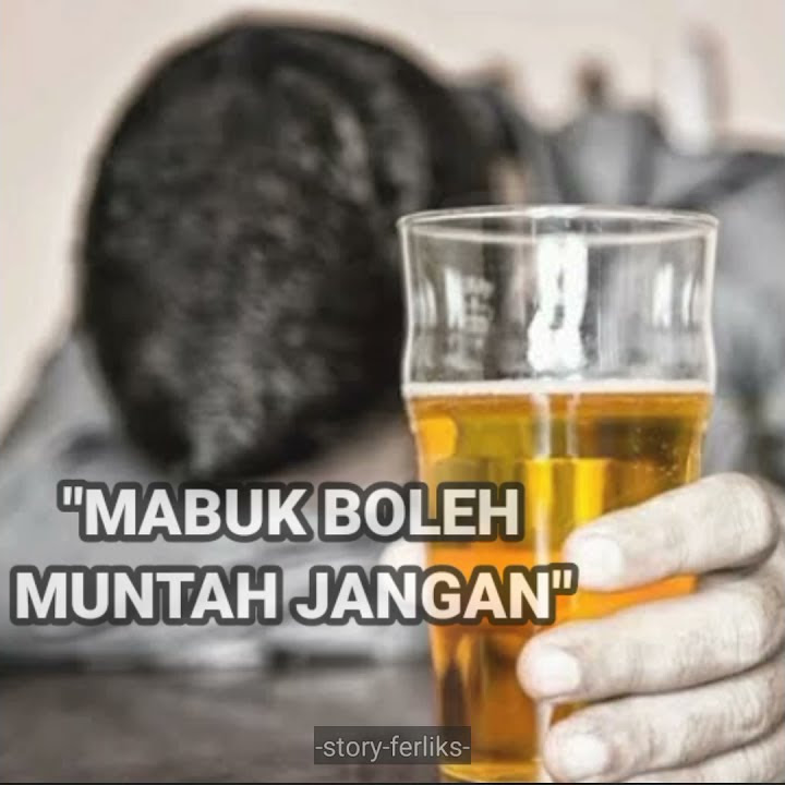 Story' Wa terbaru🔥🔥Para pemabuk