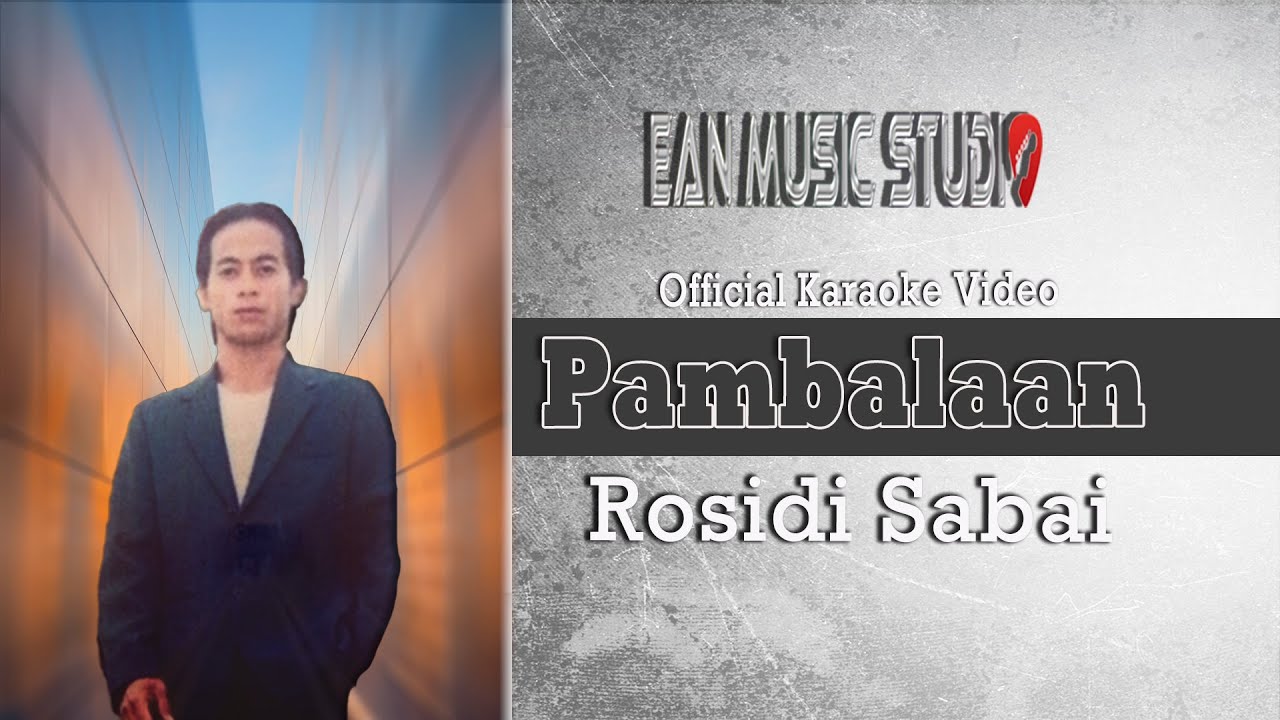 Pambalaan - Rosidi Sabai (Official Karaoke Video)