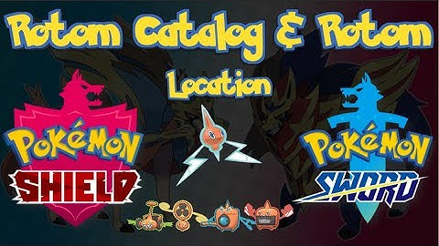 How to Get All Rotom Forms in Pokemon Sword and Shield! Rotom and Rotom Catalog!