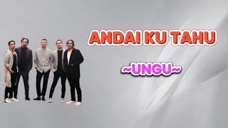 ANDAI KU TAHU - UNGU || LIRIK LAGU #laguhits  #laguindonesia