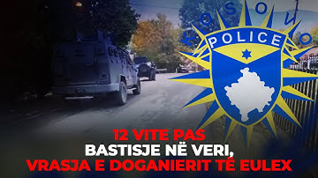 🔴 LAJMET 18:00 - VRASJA E DOGANIERIT TË EULEX, “BASTISET” VERIU