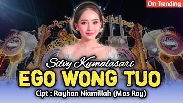 EGO WONG TUO || SILVY KUMALASARI (oficial Music ) KUDU ISO KUAT BALUNGANE
