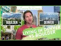 Moving to Denver vs Boulder | What Living in Denver vs Living in Boulder Colorado Is Like