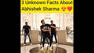 3 Unknown Facts About Abhishek Sharma 😍❤️#youtubeshorts#shorts #abhisheksharma #cricketfever#cricket