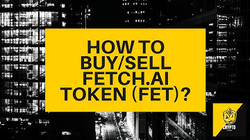 How to buy/sell Fetch.ai Token (FET)? Crypto Beginners Guide - $FET explained