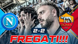 😭 FREGATI!!! NAPOLI 2-2 ROMA | LIVE REACTION NAPOLETANI AL MARADONA HD