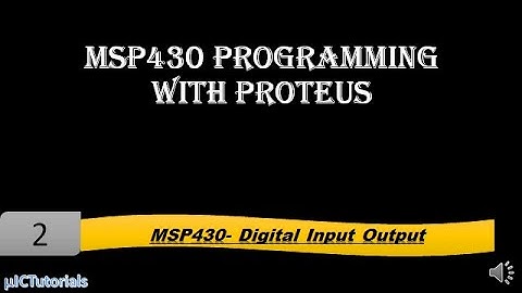 MSP430 Programming with Proteus- digital input output.
