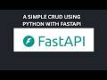 Learn how to build a simple CRUD API using FastAPI and Python