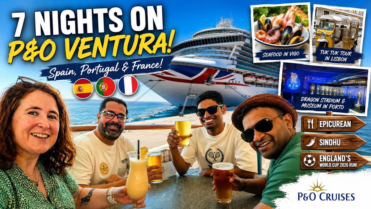 7 Nights on P&O Ventura! 🇪🇸🇵🇹🇫🇷 | Spain, Portugal & France Cruise