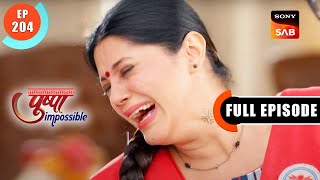 Pushpa Aur Dilip Ka Sauda - Pushpa Impossible - Ep 204 - Full Episode - 31 Jan 2023