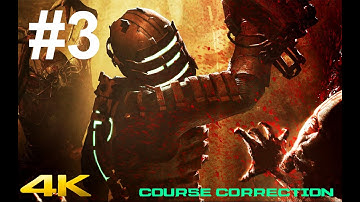Dead Space 4K60fps Walkthrough Gameplay Chapter 3: Course Correction(No Commentary) (PC)