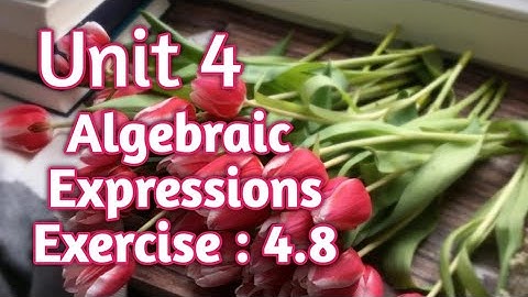 Unit:4| Algebraic Expressions| Exercise :4.8| Easy way to solve