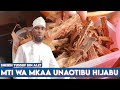 MTI WA MKAA UNAOTIBU HIJABU SHEIKH YUSSUF BIN ALLY 