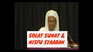 SOLAT SUNAT & NISFU SYAABAN | BABA ISMAIL SEPANJANG |